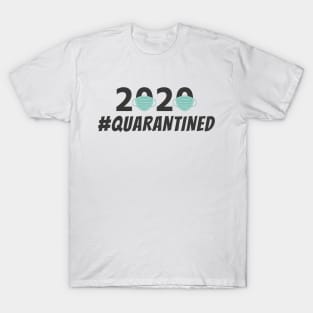 Quarantined 2020 Face Masks T-Shirt